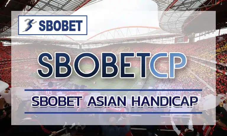 sbobet asian handicap ถือว่าเป็นอีกรูปแบบการเดิมพันที่ทีมที่แข็งแกร่งจะต้องต่อทีมที่อ่อนกว่า ด้วยราคาบอลที่กำหนดเอาไว้ ค่าน้ำดีที่สุด